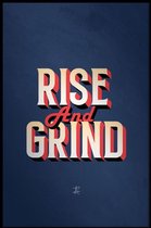 Walljar - Rise And Grind - Muurdecoratie - Poster met lijst
