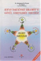 Kur'andaki Sünnet Ehl i Beyt'e Gönül Verenlerin Yoludur