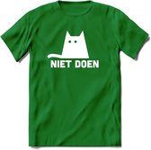 Niet Doen! - Katten T-Shirt Kleding Cadeau | Dames - Heren - Unisex | Kat / Dieren shirt | Grappig Verjaardag kado | Tshirt Met Print | - Donker Groen - S