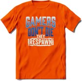 Gamers don't die T-shirt | Donker Blauw | Gaming kleding | Grappig game verjaardag cadeau shirt Heren – Dames – Unisex | - Oranje - S