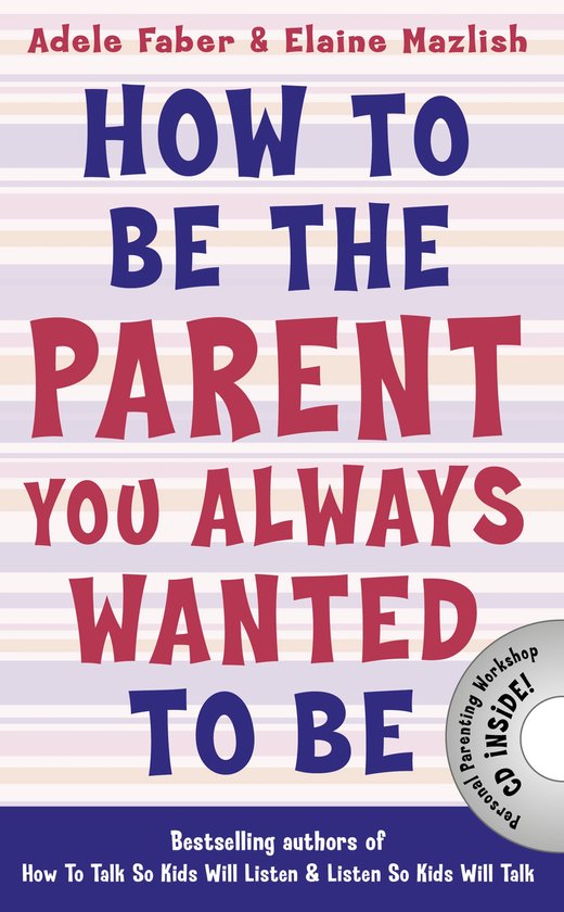 Boek 'How To Be The Parent You Always Wanted To Be' met paarse en rode letters op een gestreepte achtergrond.