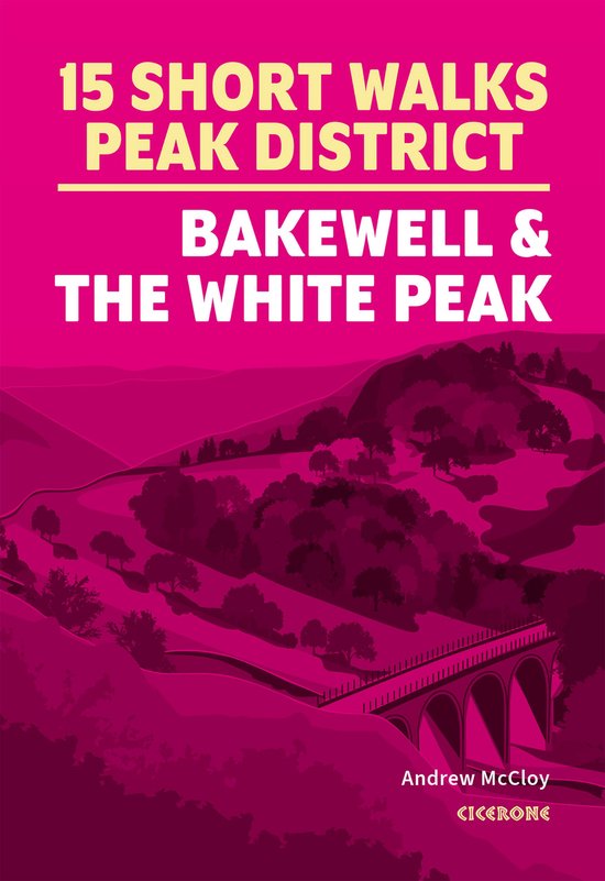 15 Short Walks in the Peak District - Bakewell and the White ... - cover