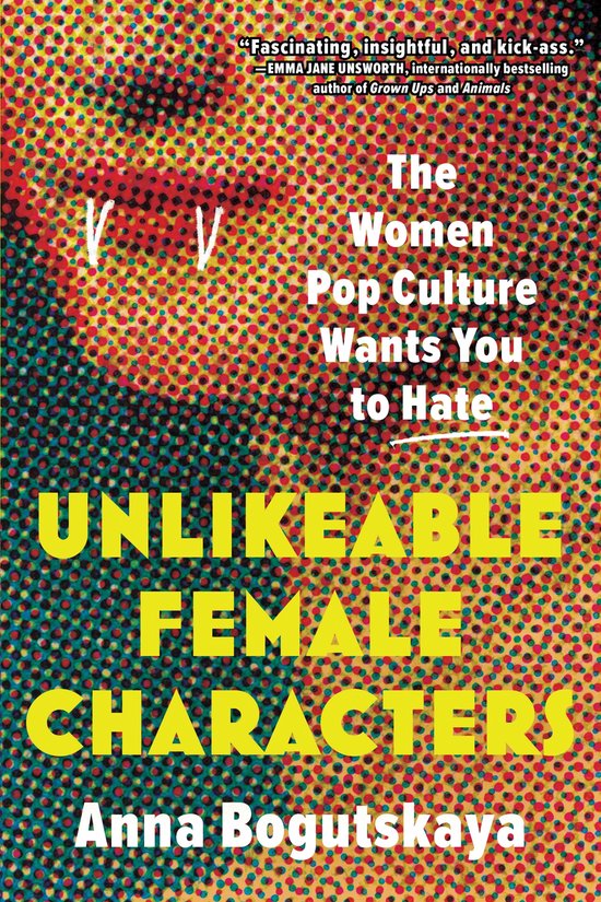 Unlikeable Female Characters - cover