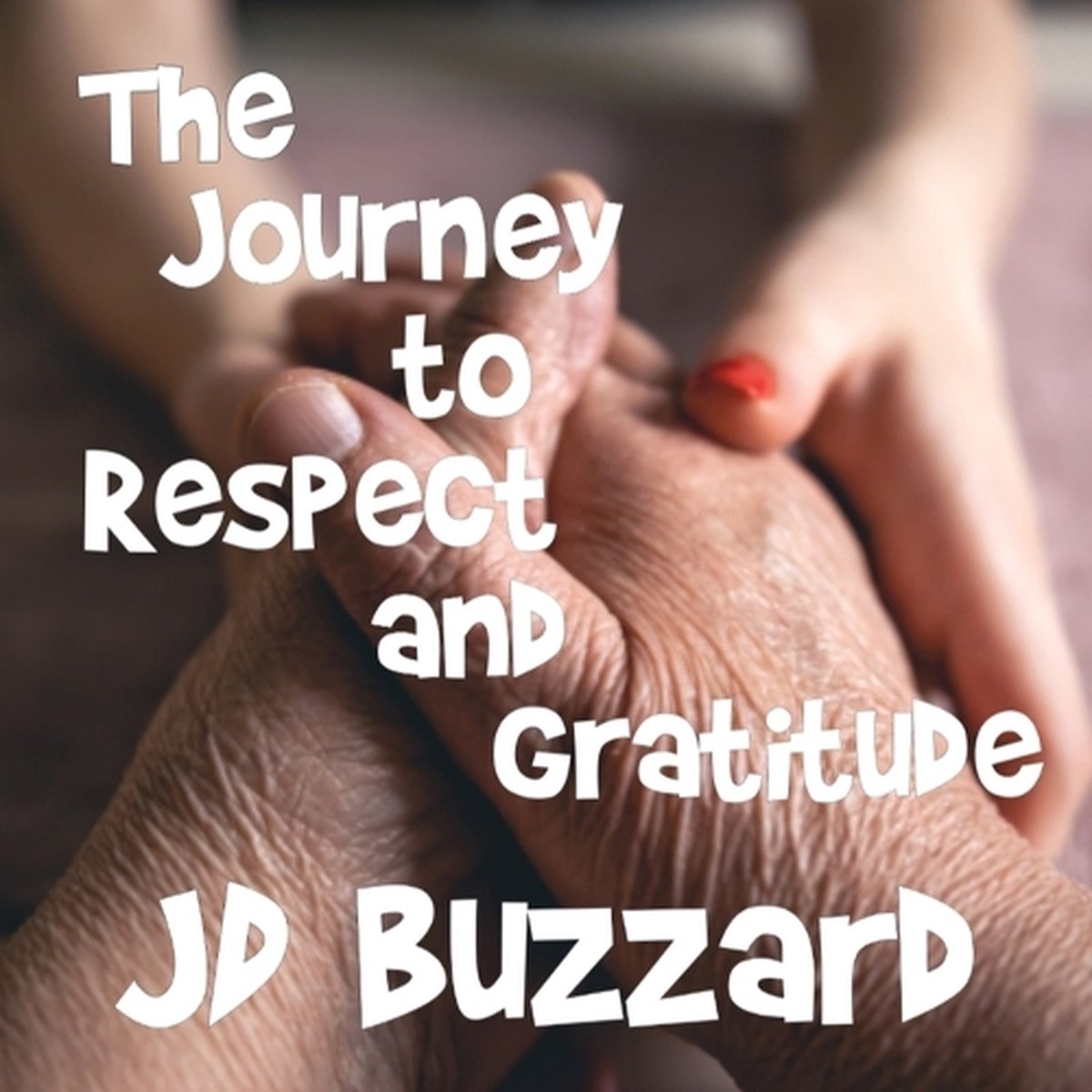 Children's Topics Of Quality: Making The Right Choice-the Journey To Respect And Gratitude van Jd Buzzard