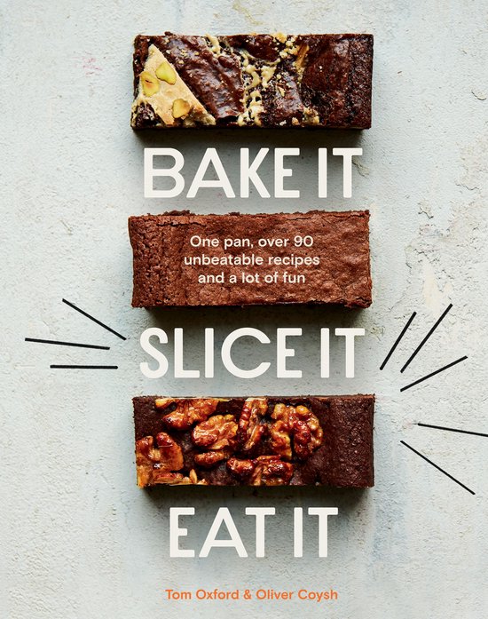 Bake It. Slice It. Eat It. - cover