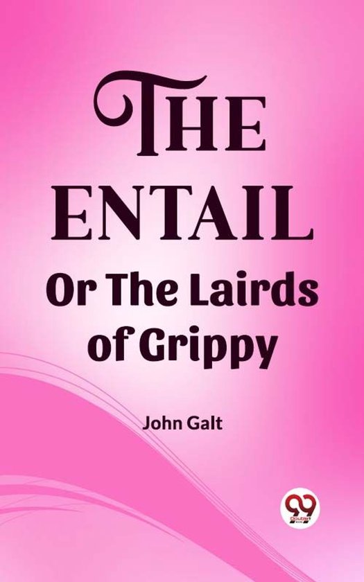 The Entail Or The Lairds of Grippy - cover