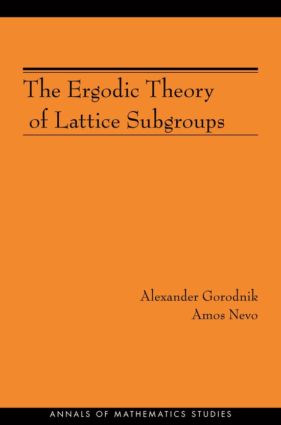 The Ergodic Theory of Lattice Subgroups (AM-172)