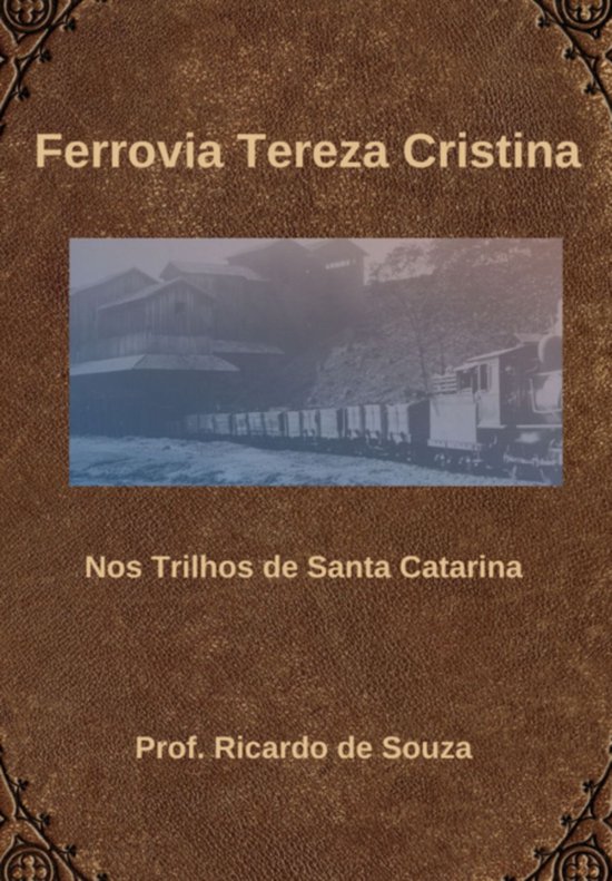 Ferrovia Tereza Cristina - cover