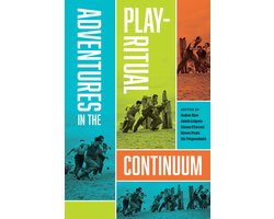 Adventures in the Play-Ritual Continuum