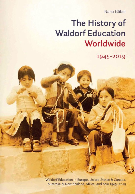 The History of Waldorf Education Worldwide - cover