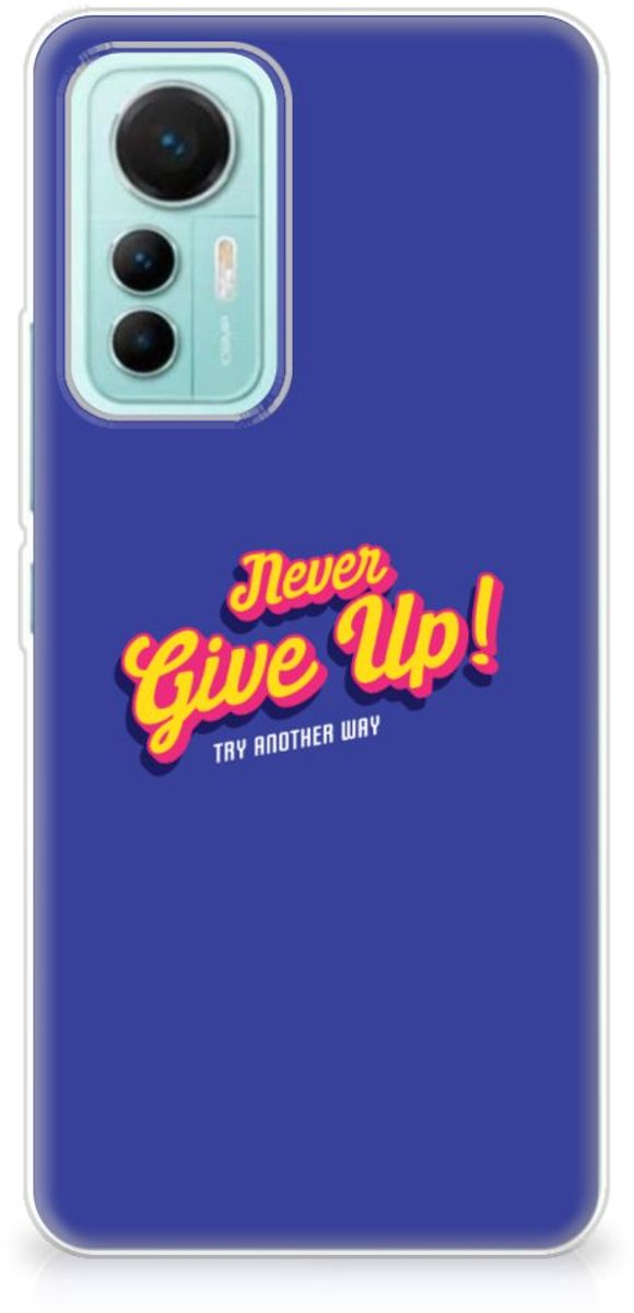 Xiaomi 12 Lite Siliconen hoesje met naam Never Give Up