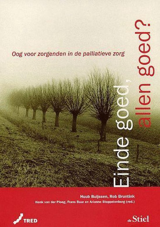 Einde goed, allen goed? Oog voor zorgenden in de palliatieve zorg