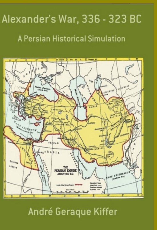 Alexander's War, 336 - 323 Bc - cover