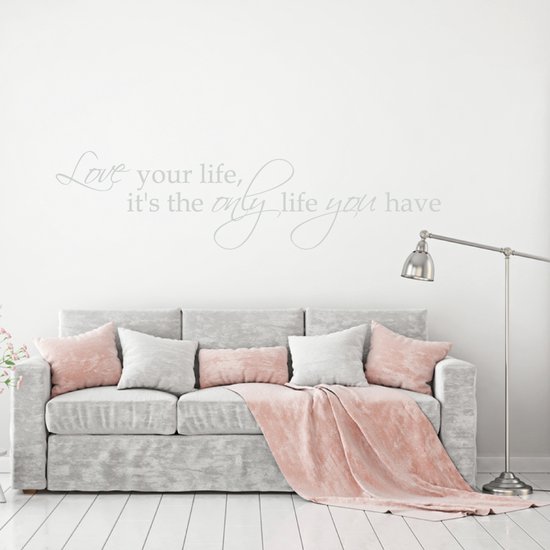 Sticker mural Aimez votre vie, c'est la seule vie que vous avez. - Argent - 80 x 20 cm - Sticker mural