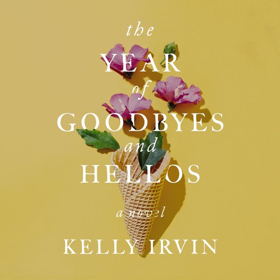 The Year of Goodbyes and Hellos - cover