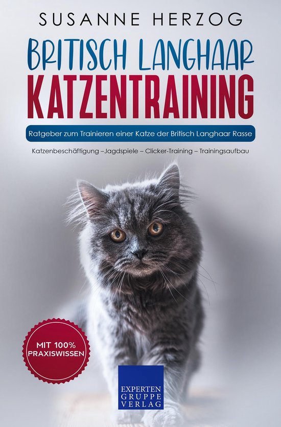 Britisch Langhaar Katzentraining - Ratgeber zum Trainieren e ... - cover