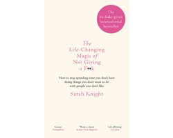 The Life-Changing Magic of Not Giving a F**k