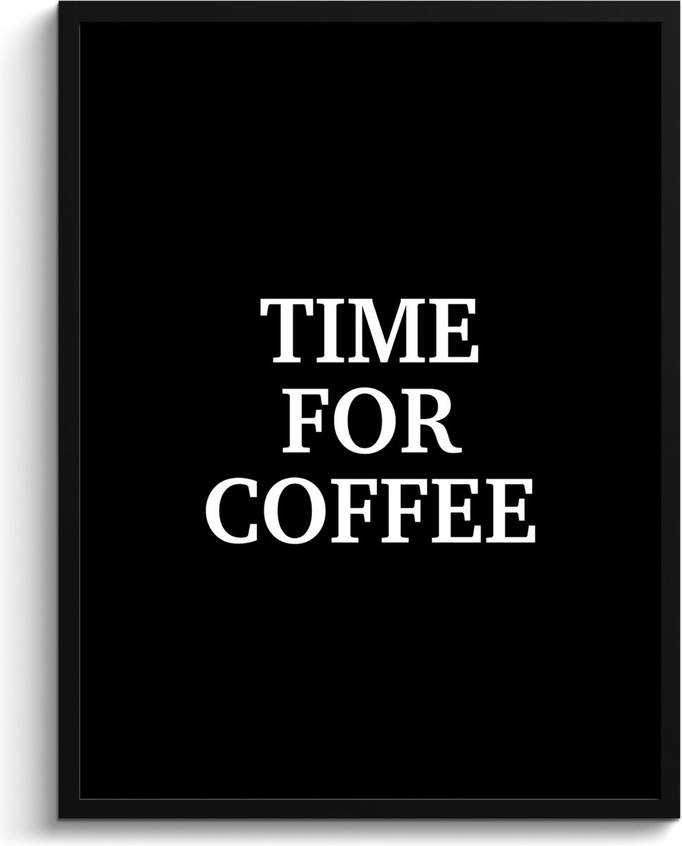 FrameYourWall Fotolijst inclusief poster - Posterlijst 60x80 cm - Posters - Quotes - Letters - Koffie - Zwart - Foto in lijst - Keuken decoratie muur - Wanddecoratie accessoires - Muurdecoratie - Schilderijen Quote - Time for coffee