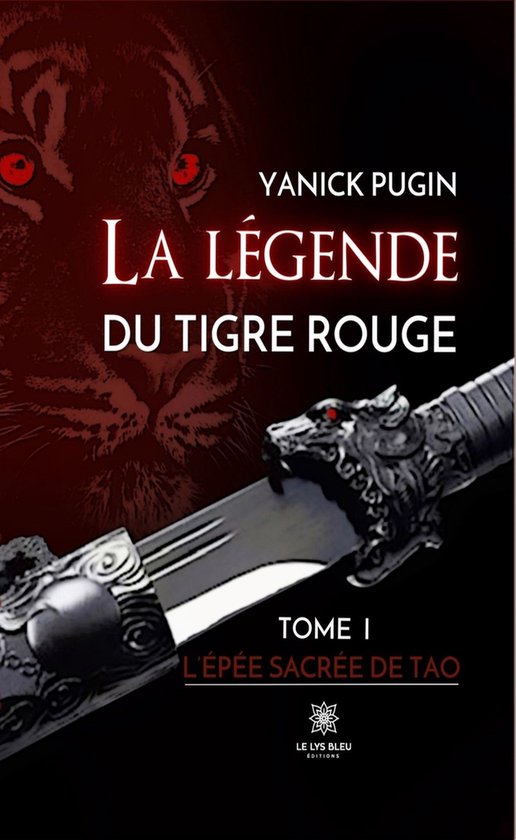 La légende du tigre rouge 1 - La légende du tigre rouge - Tome 1