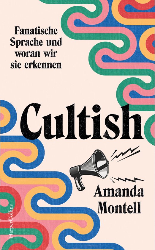 Cultish. Fanatische Sprache und woran wir sie erkennen - cover