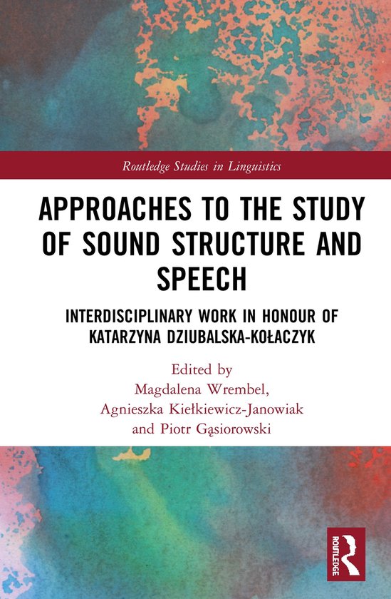 Routledge Studies in Linguistics- Approaches to the Study of ... - cover