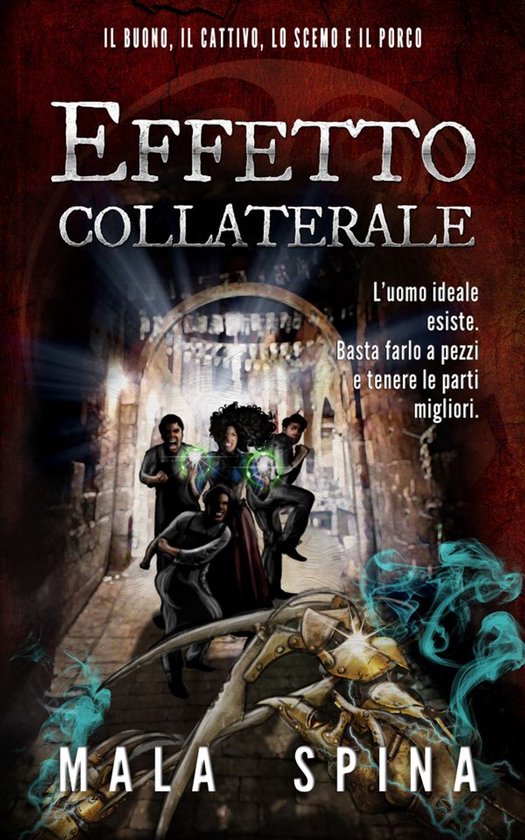 Storie da un Altro Evo, serie fantasy e avventura sword and sorcery 4 - Effetto Collaterale
