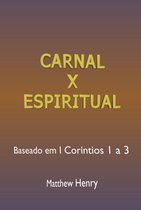 Carnal X Espiritual