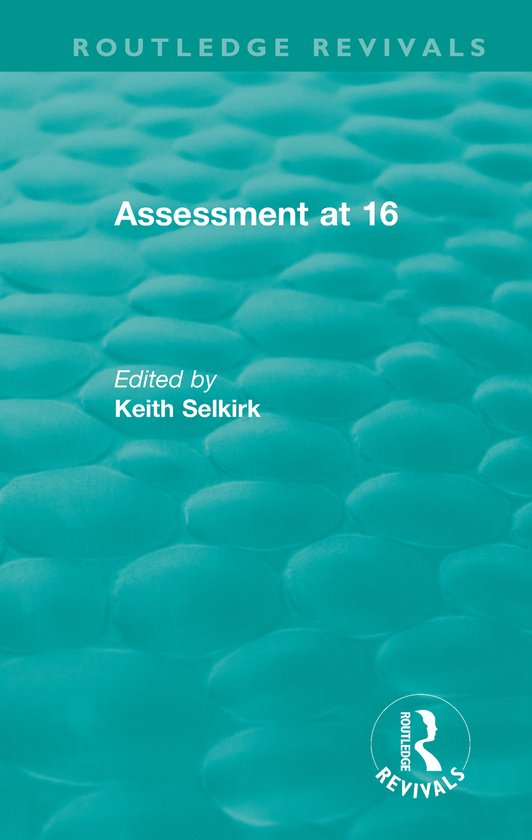 Routledge Revivals- Assessment at 16 - cover