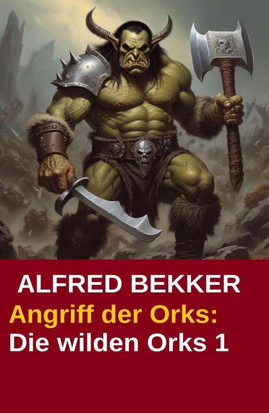 Die wilden Orks 1 - Angriff der Orks: Die wilden Orks 1