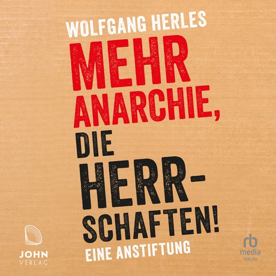 Mehr Anarchie, die Herrschaften! - cover