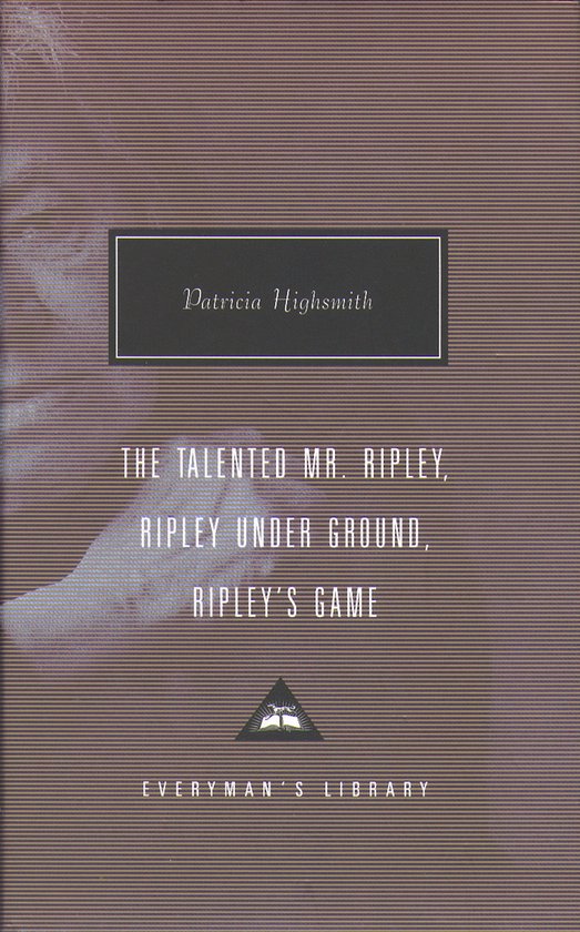 Livre avec couverture marron, intitulé 'THE TALENTED MR. RIPLEY, RIPLEY UNDER GROUND, RIPLEY'S GAME' par Patricia Highsmith.