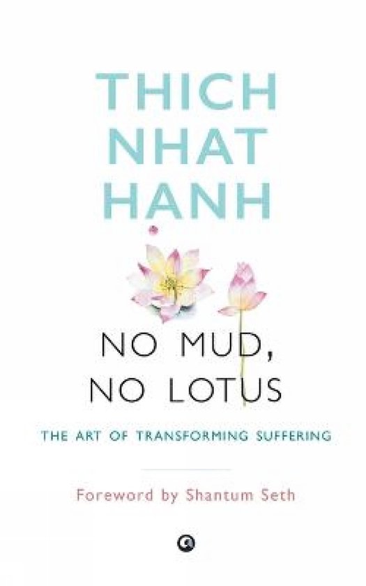 Boekomslag 'No Mud, No Lotus' van Thich Nhat Hanh met lotusbloemen.