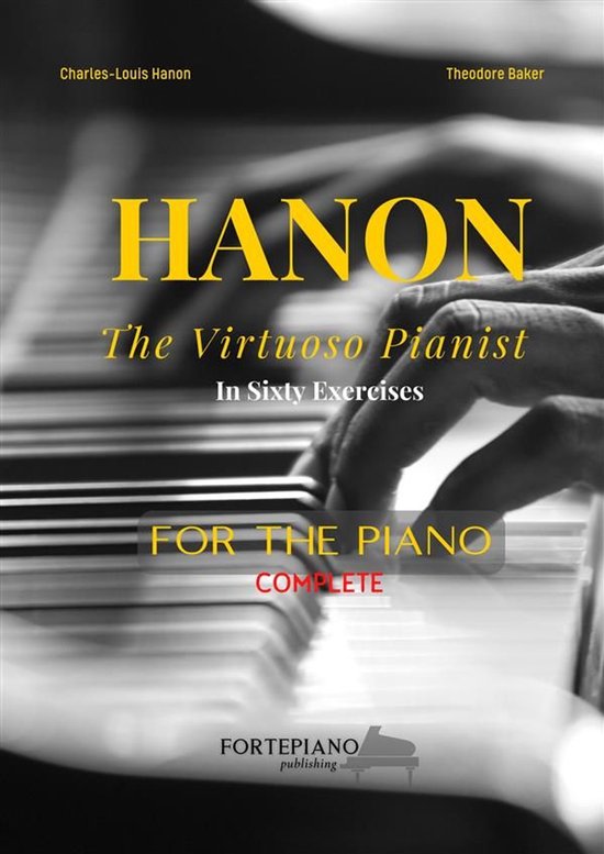Charles-Louis Hanon – The Virtuoso Pianist in Sixty Exerci ... - cover