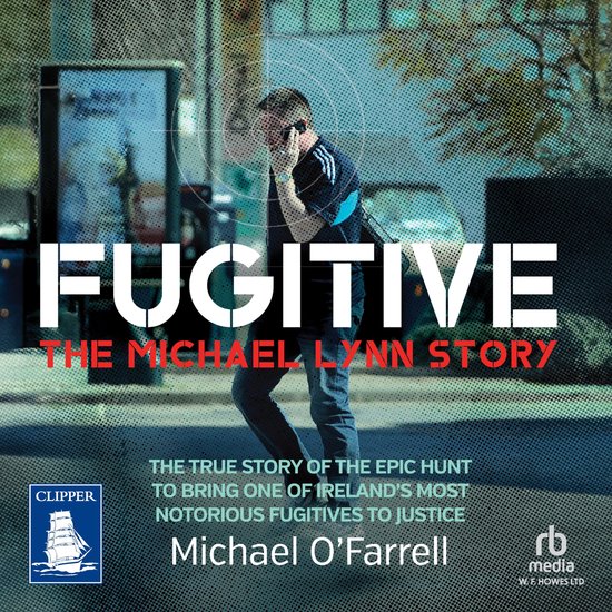 FUGITIVE: The Michael Lynn Story - cover