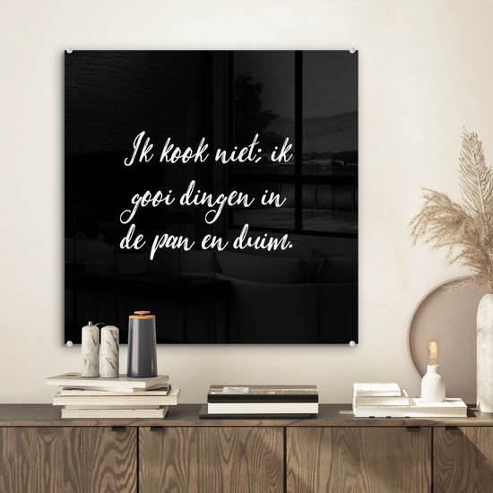 MuchoWow® Glasschilderij 50x50 cm - Schilderij acrylglas - Ik kook niet - Spreuken - Koken - Humor - Quotes - Foto op glas - Schilderijen