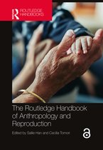 Routledge Anthropology Handbooks-The Routledge Handbook of Anthropology and Reproduction