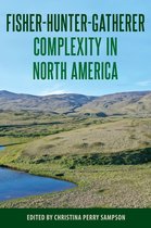 Society and Ecology in Island and Coastal Archaeology- Fisher-Hunter-Gatherer Complexity in North America
