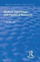 Routledge Revivals- Revival: Medical Psychology and Psychical Research (1922)