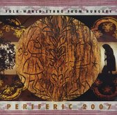 Various Artists - Periferic 2007 - Folk-World-Ethno From Hungary (CD)