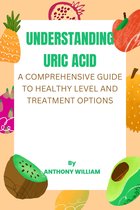 Understanding uric acid
