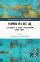 Routledge Explorations in Development Studies- Women and the UN
