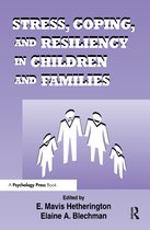 Advances in Family Research Series- Stress, Coping, and Resiliency in Children and Families