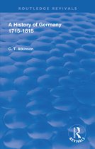 Routledge Revivals-A History of Germany 1715-1815