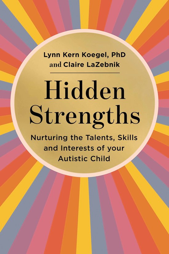 Hidden Strengths (ebook), Lynn Koegel 9781529432152 Boeken