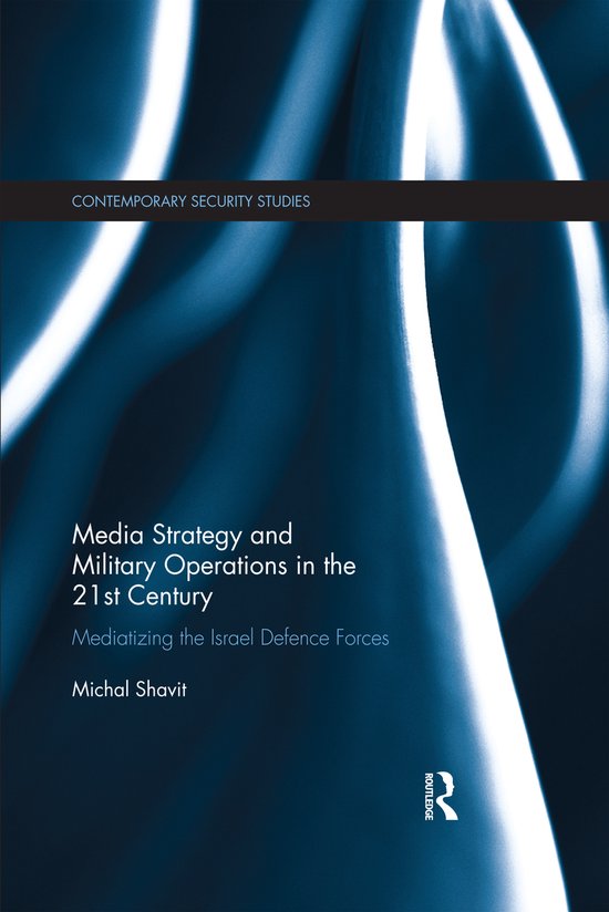 Contemporary Security Studies- Media Strategy and Military O ... - cover