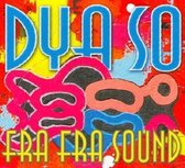 Fra Fra Sound - Dya So (CD)