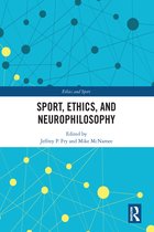 Ethics and Sport- Sport, Ethics, and Neurophilosophy