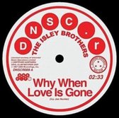 The Isley Brothers & Brenda Hollowa - Why When Love Is Gone / Cant Hold The Feeling Back (7" Vinyl Single)