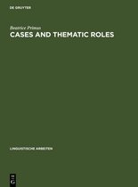 Linguistische Arbeiten393- Cases and Thematic Roles