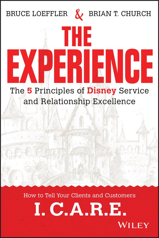 Boek "The Experience" met "The 5 Principles of Disney Service and Relationship Excellence" en "I. C.A.R.E."